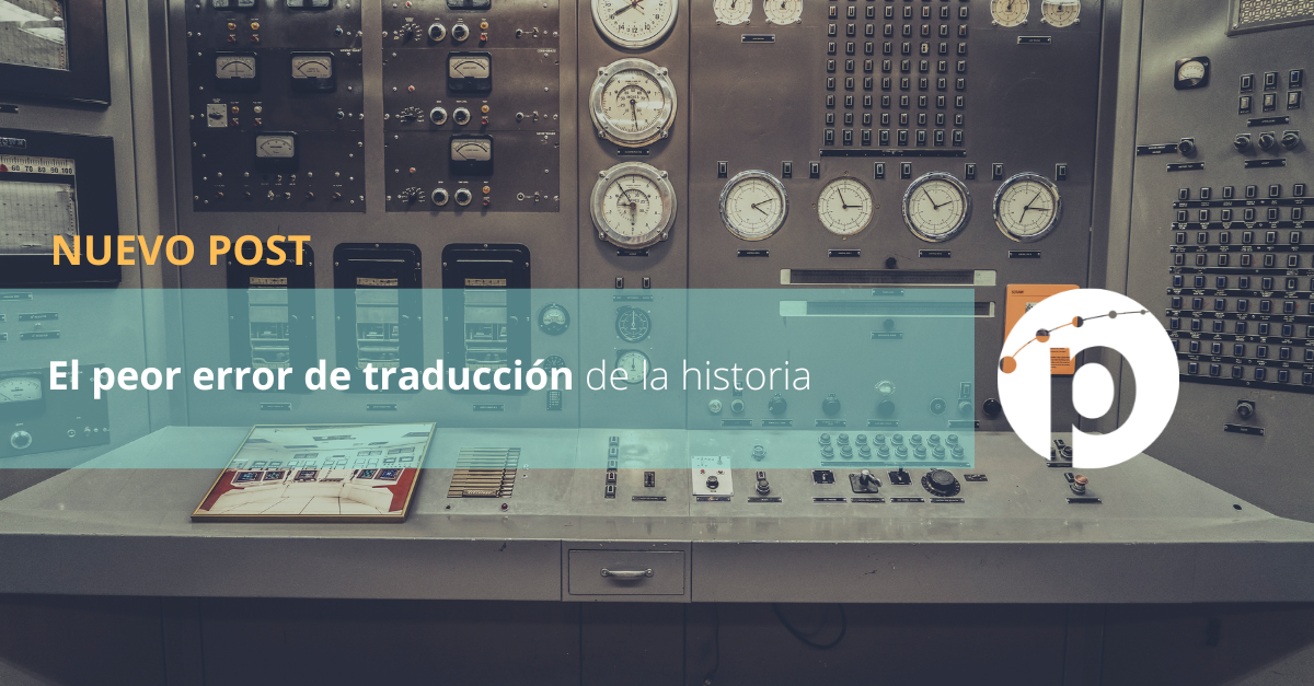 El Peor Error De Traducción De La Historia